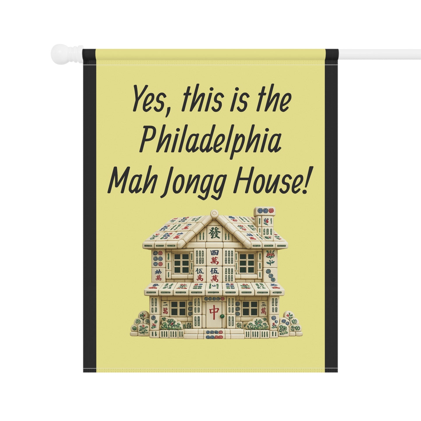 Mah Jongg:"Yes, This Is the Philadelphia Mah Jongg House!" Yellow Mah Jongg Flag
